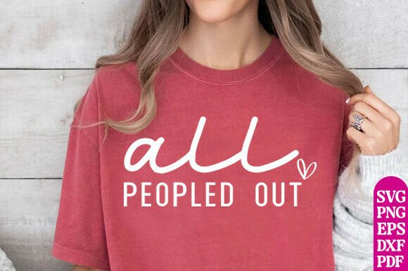 All Peopled Out SVG, Nope Not Today SVG
