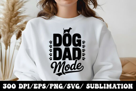 Funny Dog Dad Mode Typography